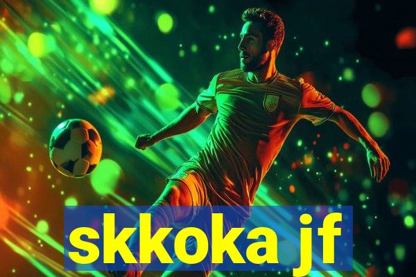 skkoka jf